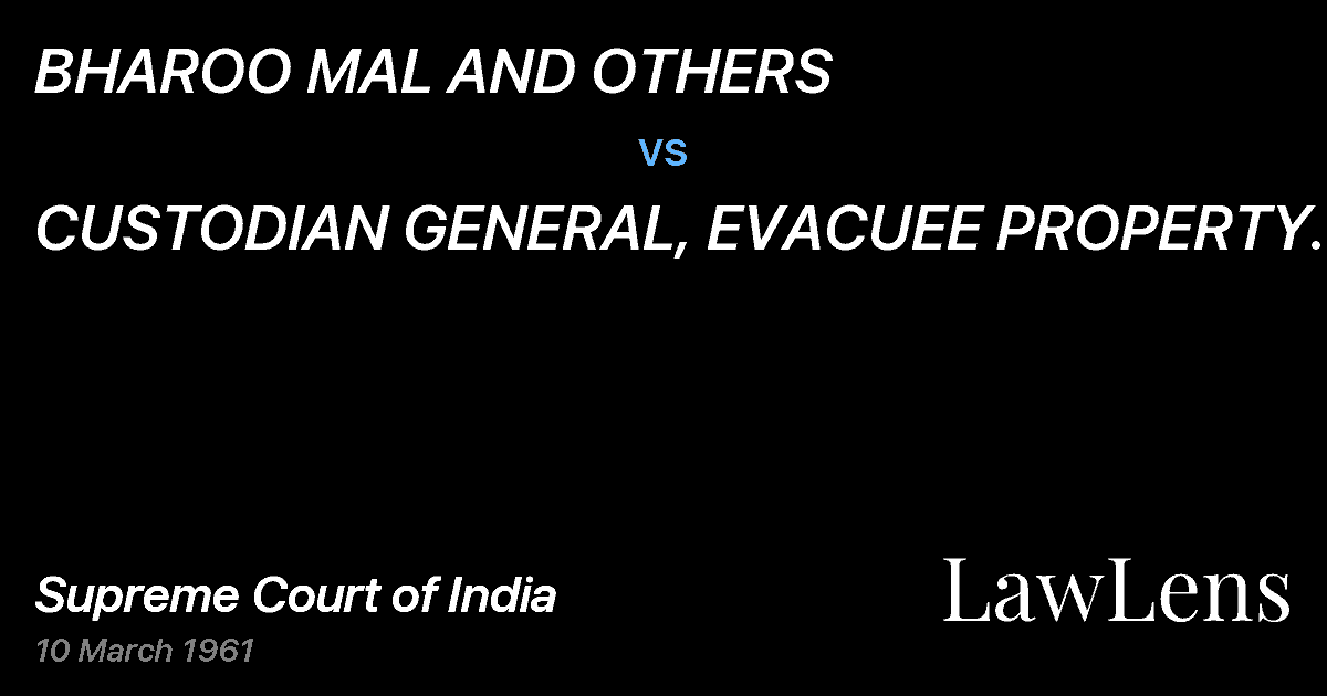 Preview image for BHAROO MAL AND OTHERS vs. CUSTODIAN GENERAL, EVACUEE PROPERTY.