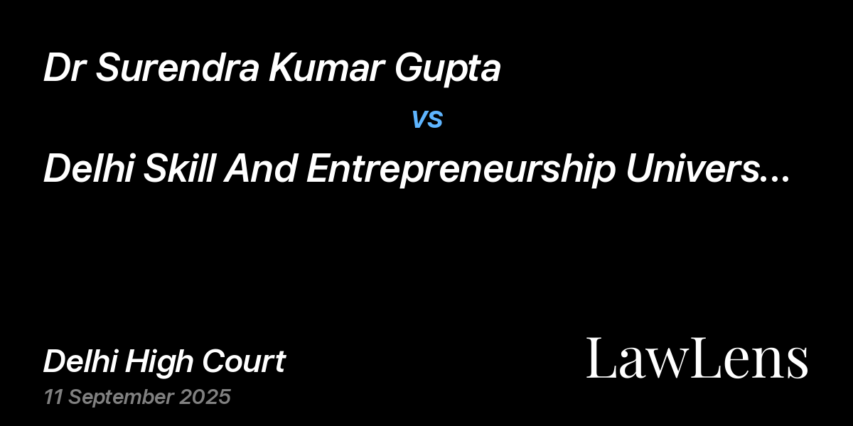Preview image for Dr Surendra Kumar Gupta vs. Delhi Skill And Entrepreneurship University & Ors.