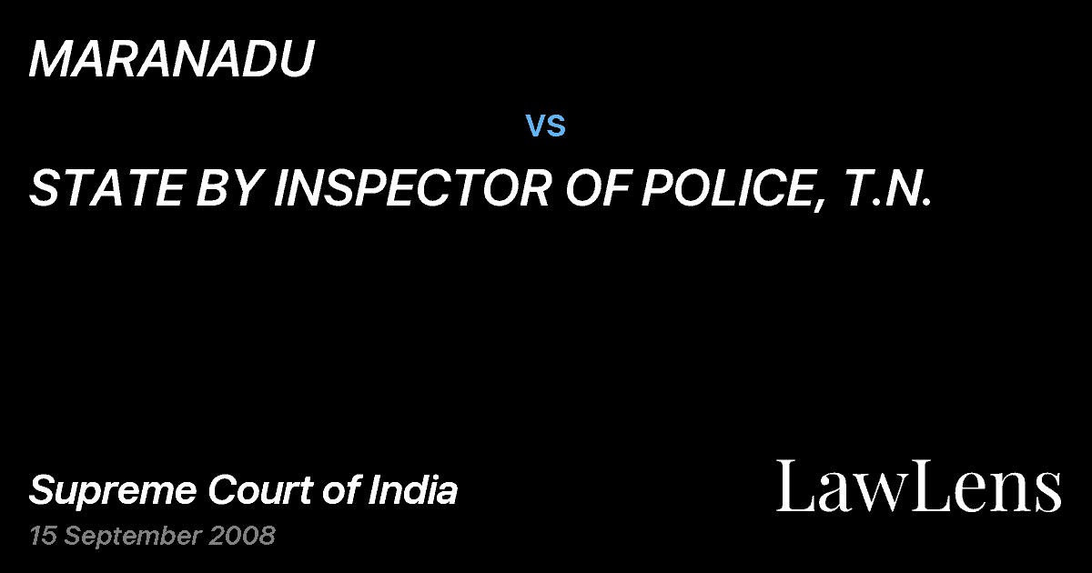 Preview image for MARANADU vs. STATE BY INSPECTOR OF POLICE, T.N.