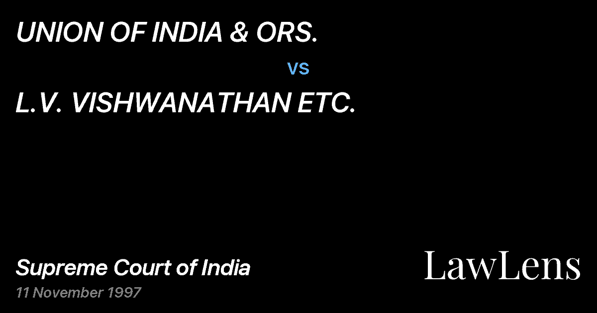Preview image for UNION OF INDIA & ORS. vs. L.V. VISHWANATHAN ETC.
