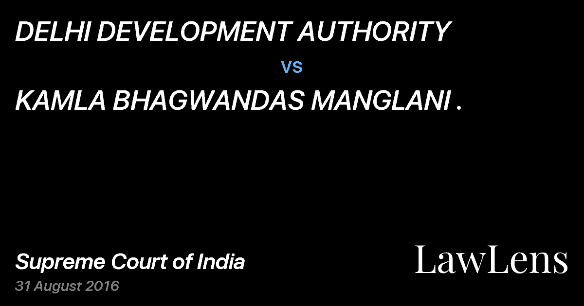 Preview image for DELHI DEVELOPMENT AUTHORITY vs. KAMLA BHAGWANDAS MANGLANI .