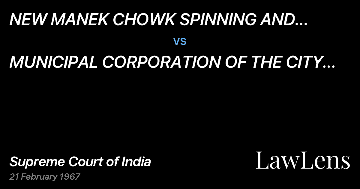 Preview image for NEW MANEK CHOWK SPINNING AND WEAVINGMILLS CO.  LTD.  AND O vs. MUNICIPAL CORPORATION OF THE CITY OFAHMEDABAD AND ORS.