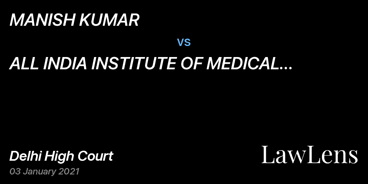 Preview image for MANISH KUMAR vs. ALL INDIA INSTITUTE OF MEDICAL SCIENCES & ORS