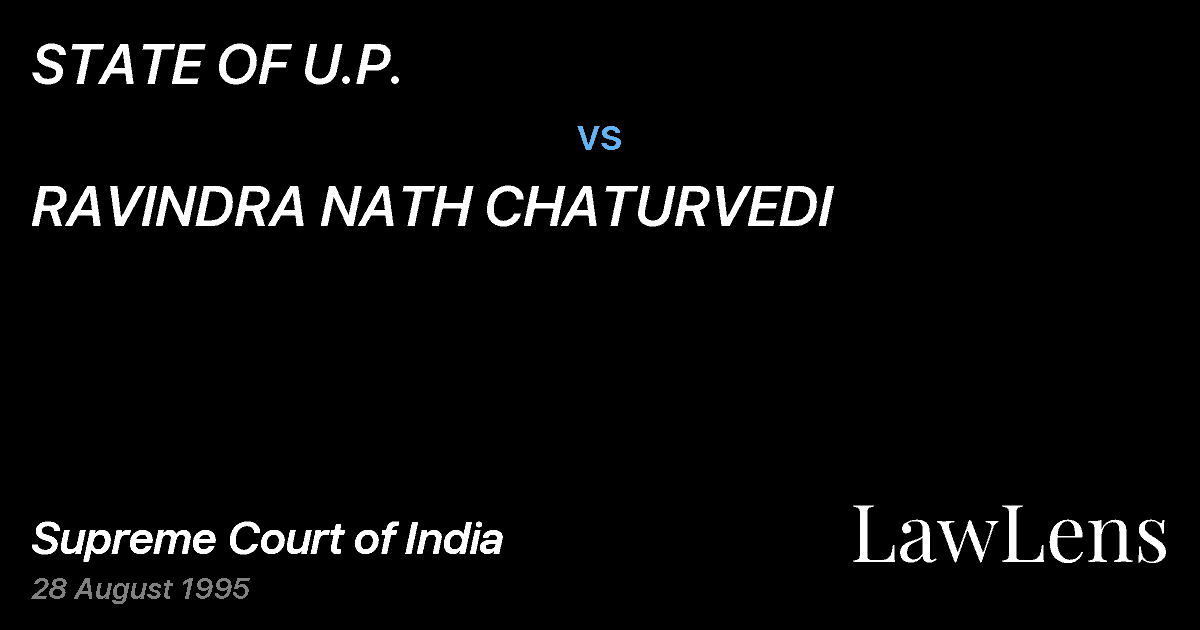 Preview image for STATE OF U.P. vs. RAVINDRA NATH CHATURVEDI