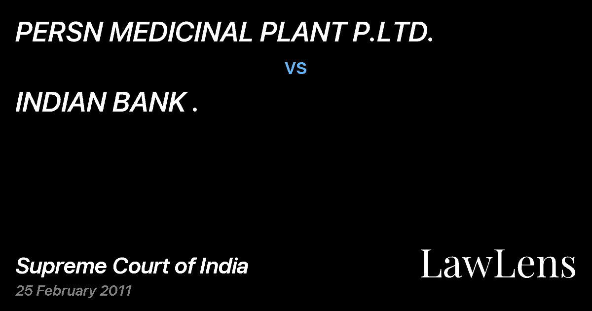 Preview image for PERSN MEDICINAL PLANT P.LTD. vs. INDIAN BANK .