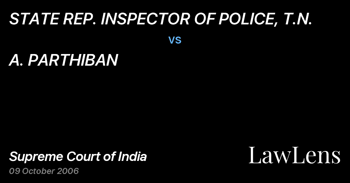 Preview image for STATE REP. INSPECTOR OF POLICE, T.N. vs. A. PARTHIBAN