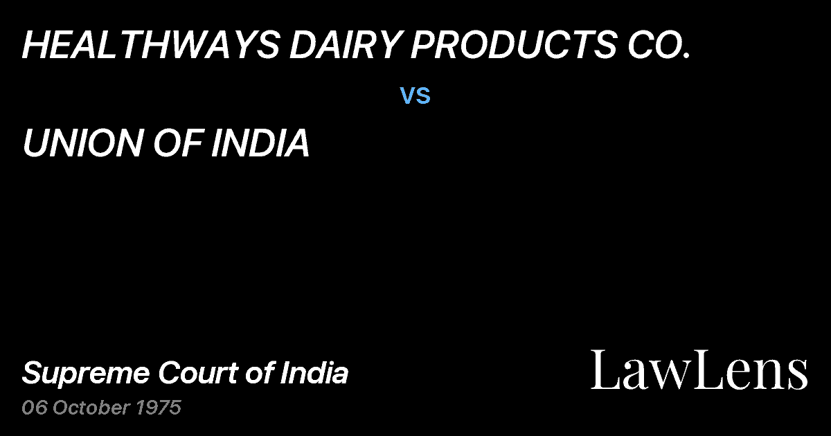 Preview image for HEALTHWAYS DAIRY PRODUCTS CO. vs. UNION OF INDIA