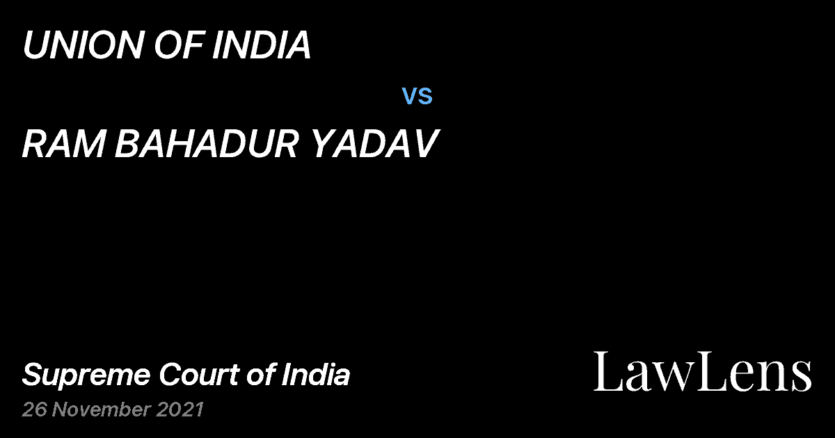 Preview image for UNION OF INDIA vs. RAM BAHADUR YADAV