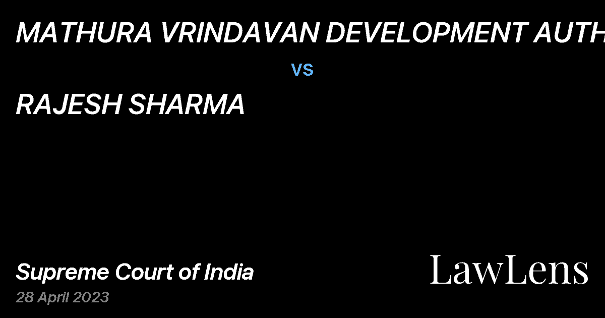 Preview image for MATHURA VRINDAVAN DEVELOPMENT AUTHORITY vs. RAJESH SHARMA