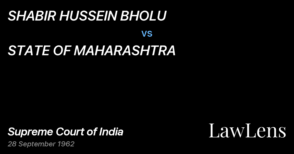 Preview image for SHABIR HUSSEIN BHOLU vs. STATE OF MAHARASHTRA