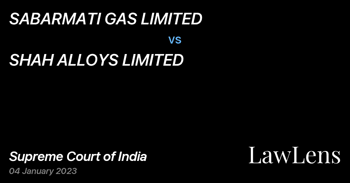Preview image for SABARMATI GAS LIMITED vs. SHAH ALLOYS LIMITED