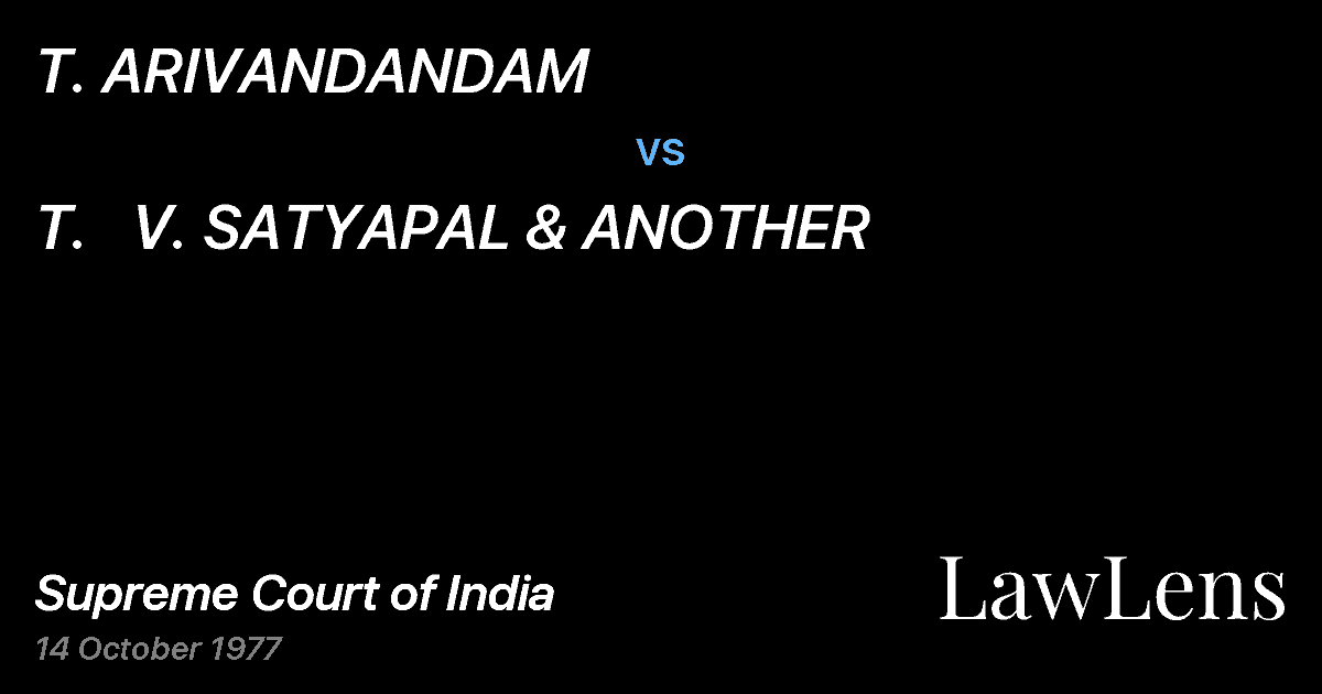 Preview image for T. ARIVANDANDAM vs. T.   V. SATYAPAL & ANOTHER