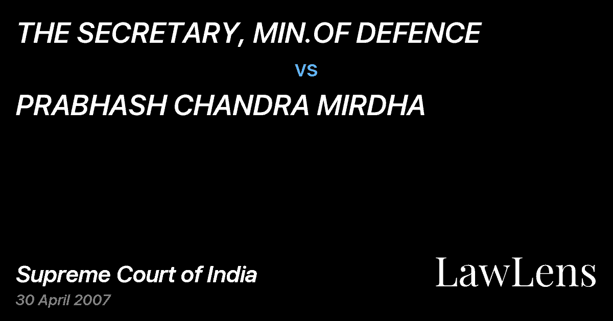 Preview image for THE SECRETARY, MIN.OF DEFENCE vs. PRABHASH CHANDRA MIRDHA