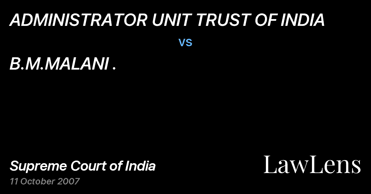 Preview image for ADMINISTRATOR UNIT TRUST OF INDIA vs. B.M.MALANI .