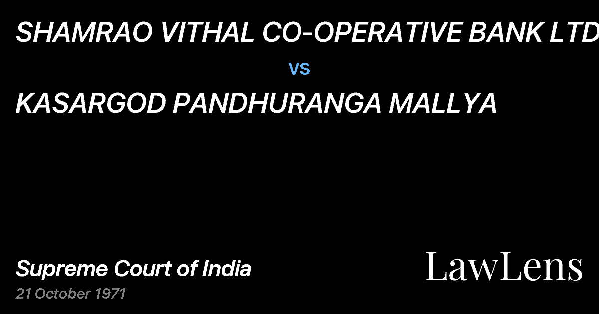 Preview image for SHAMRAO VITHAL CO-OPERATIVE BANK LTD. vs. KASARGOD PANDHURANGA MALLYA