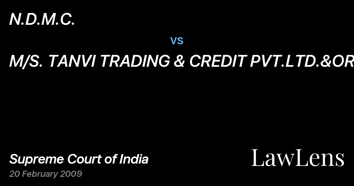 Preview image for N.D.M.C. vs. M/S. TANVI TRADING & CREDIT PVT.LTD.&ORS
