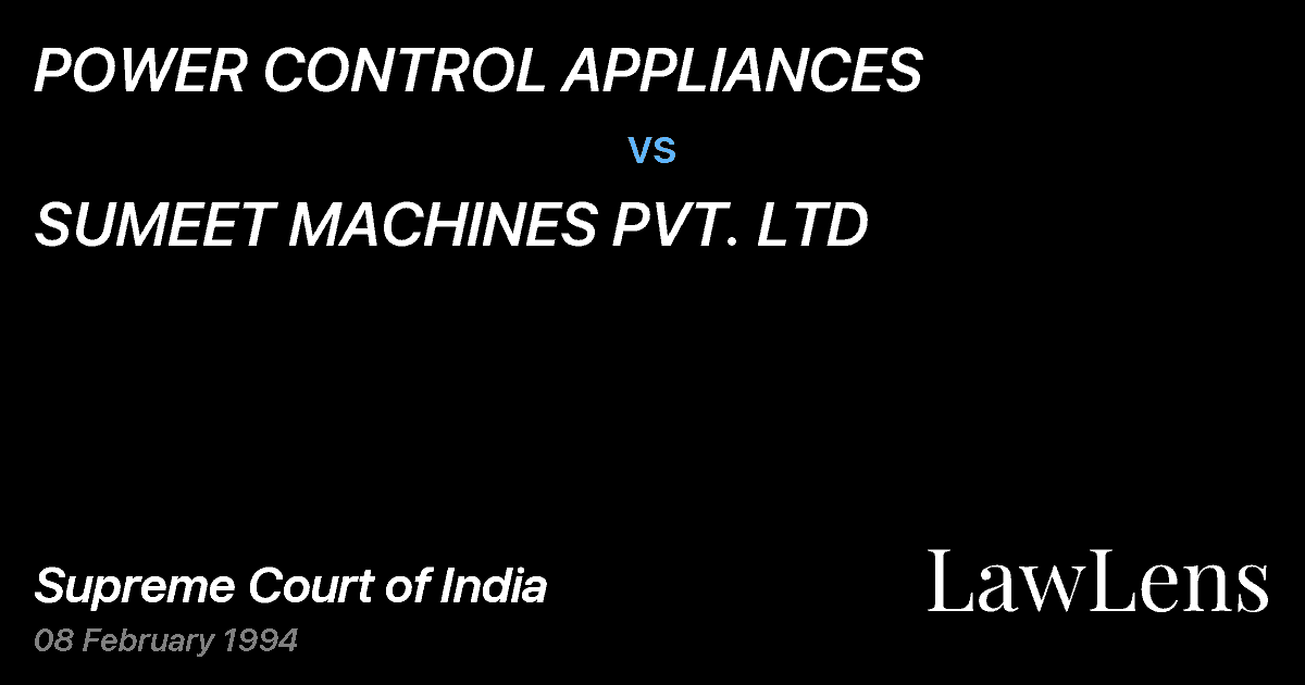 Preview image for POWER CONTROL APPLIANCES vs. SUMEET MACHINES PVT. LTD