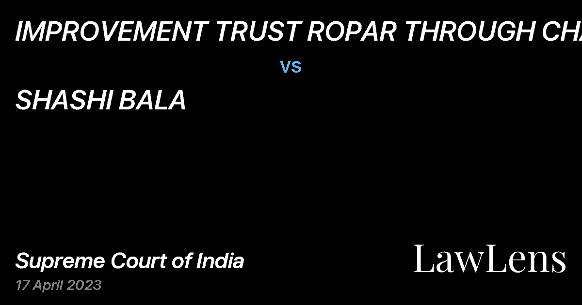 Preview image for IMPROVEMENT TRUST ROPAR THROUGH CHAIRMAN vs. SHASHI BALA