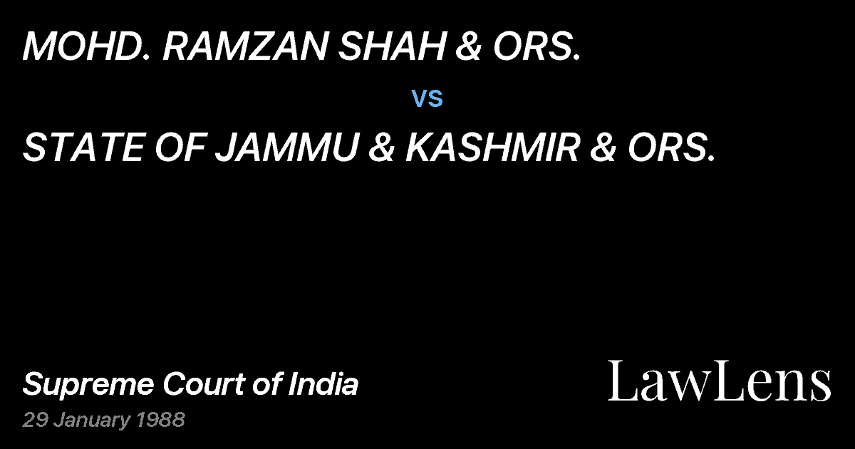 Preview image for MOHD. RAMZAN SHAH & ORS. vs. STATE OF JAMMU & KASHMIR & ORS.