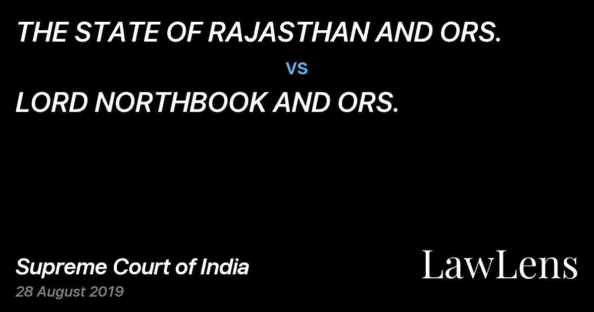 Preview image for THE STATE OF RAJASTHAN AND ORS. vs. LORD NORTHBOOK AND ORS.