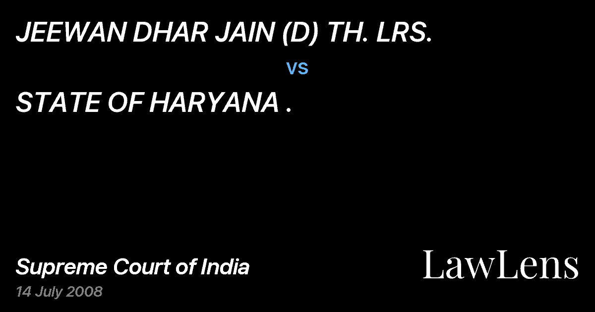 Preview image for JEEWAN DHAR JAIN (D) TH. LRS. vs. STATE OF HARYANA .