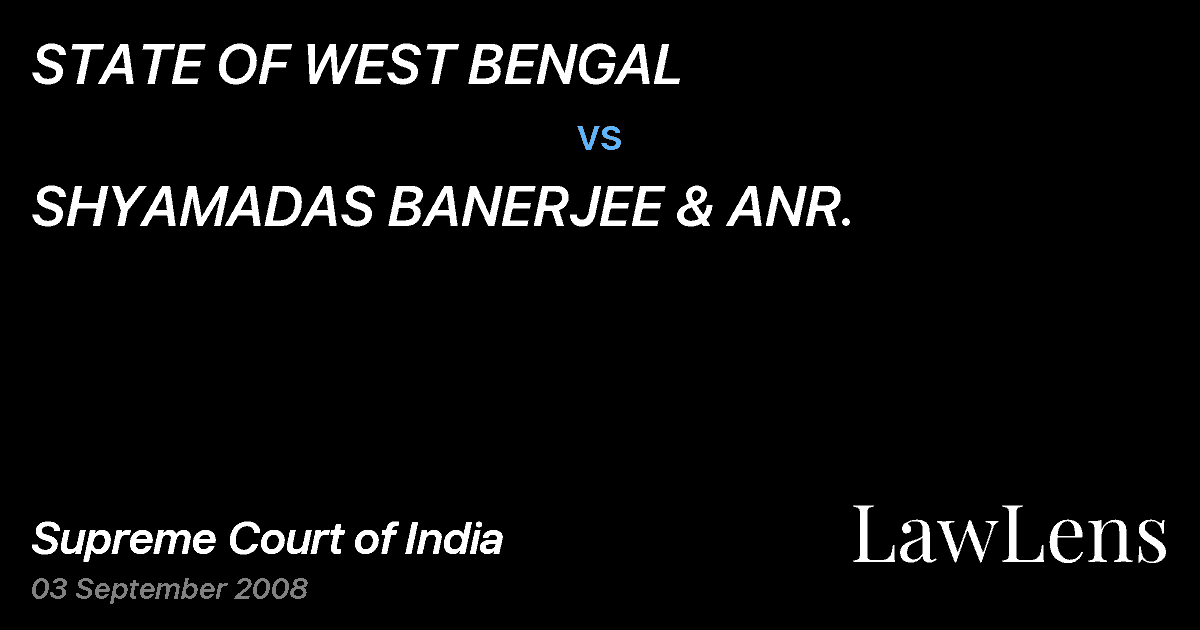 Preview image for STATE OF WEST BENGAL vs. SHYAMADAS BANERJEE & ANR.