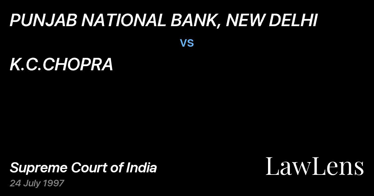 Preview image for PUNJAB NATIONAL BANK, NEW DELHI vs. K.C.CHOPRA