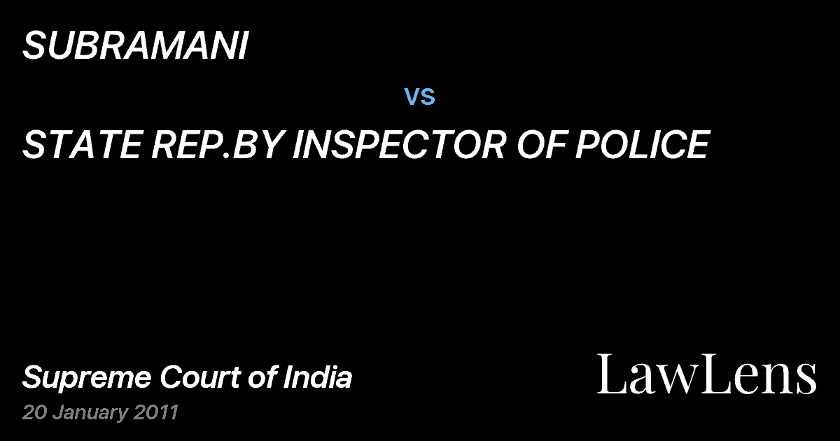 Preview image for SUBRAMANI vs. STATE REP.BY INSPECTOR OF POLICE