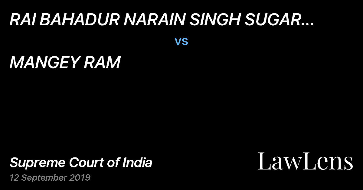 Preview image for RAI BAHADUR NARAIN SINGH SUGAR MILLS LTD. vs. MANGEY RAM