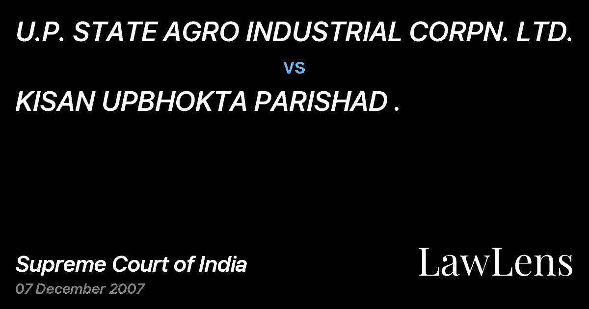 Preview image for U.P. STATE AGRO INDUSTRIAL CORPN. LTD. vs. KISAN UPBHOKTA PARISHAD .