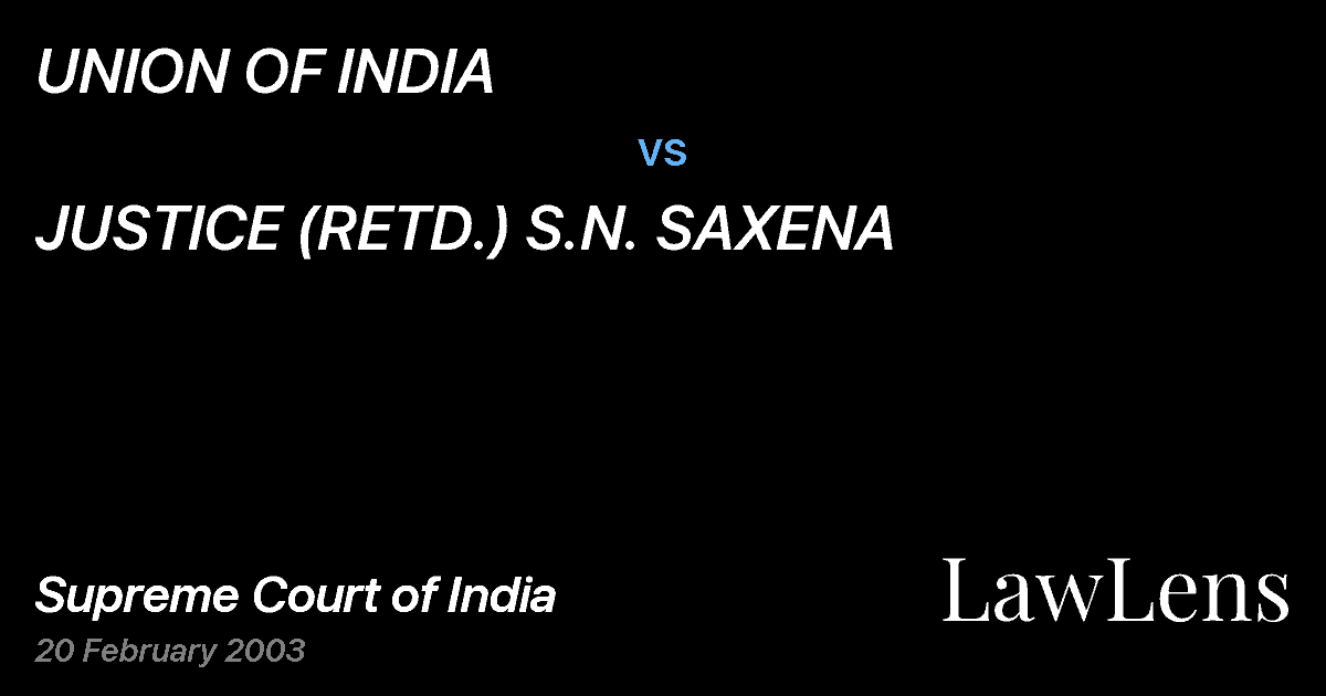 Preview image for UNION OF INDIA vs. JUSTICE (RETD.) S.N. SAXENA