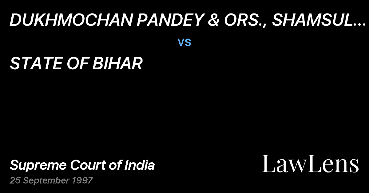 Preview image for DUKHMOCHAN PANDEY & ORS., SHAMSUL MIAN & ORS. vs. STATE OF BIHAR