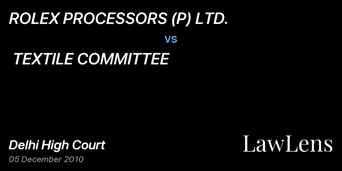 Preview image for ROLEX PROCESSORS (P) LTD.  vs.  TEXTILE COMMITTEE