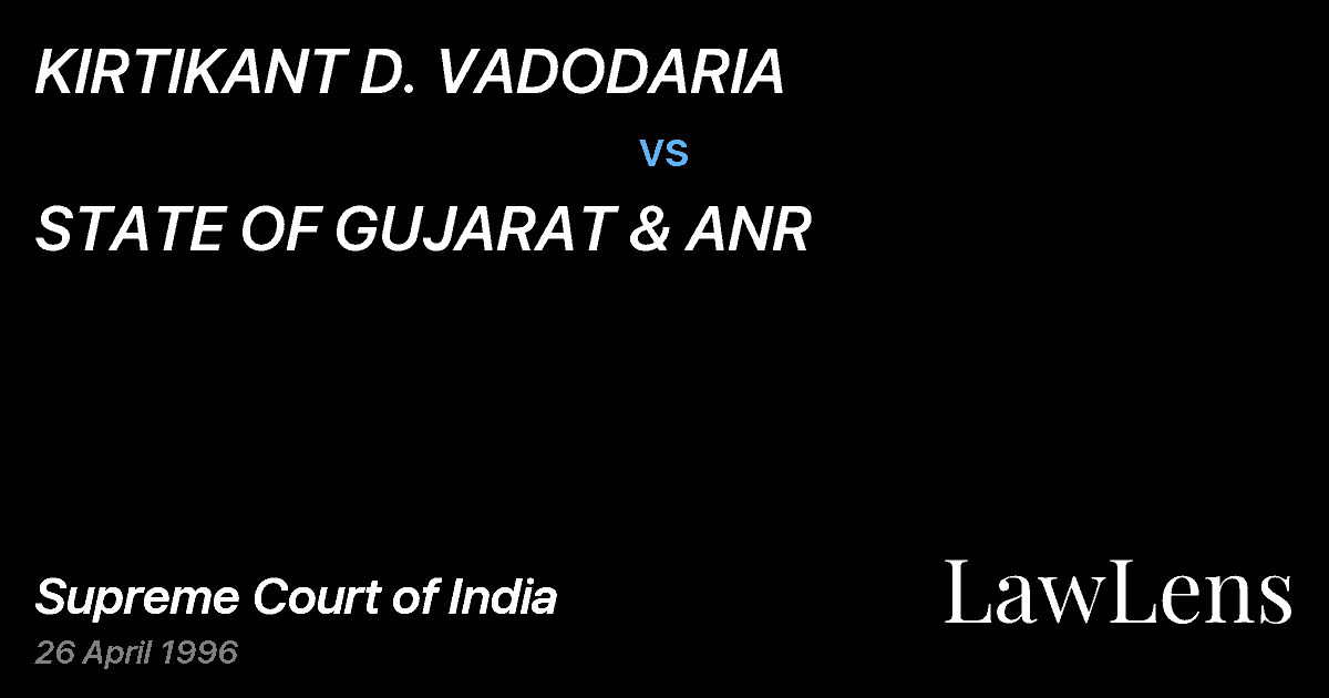 Preview image for KIRTIKANT D. VADODARIA vs. STATE OF GUJARAT & ANR
