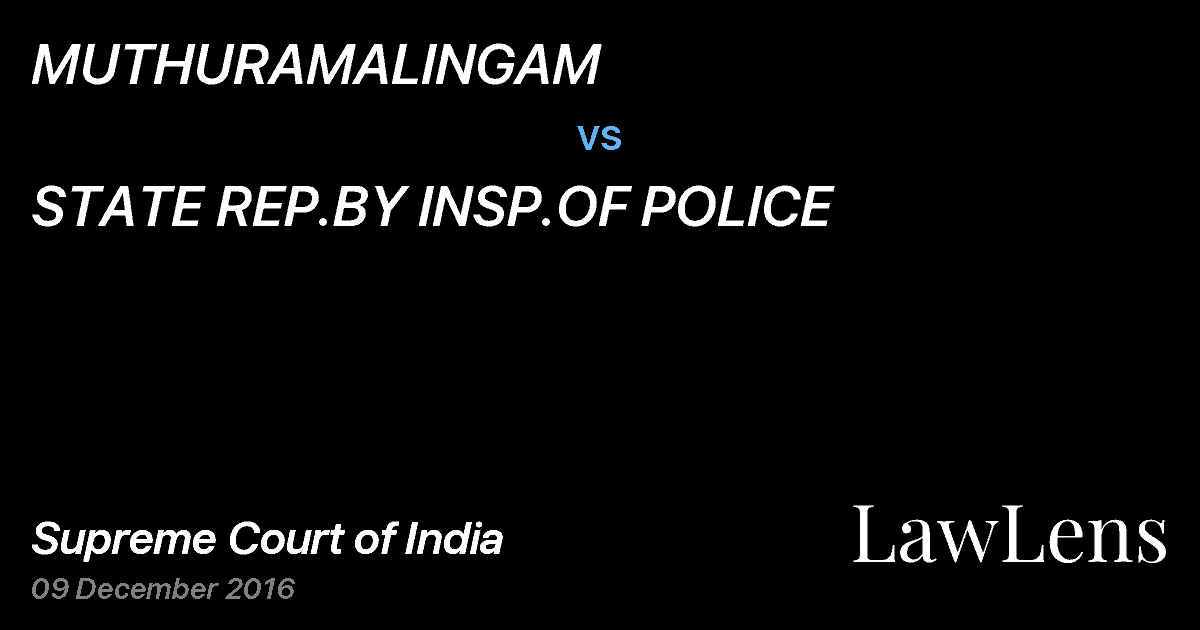 Preview image for MUTHURAMALINGAM vs. STATE REP.BY INSP.OF POLICE