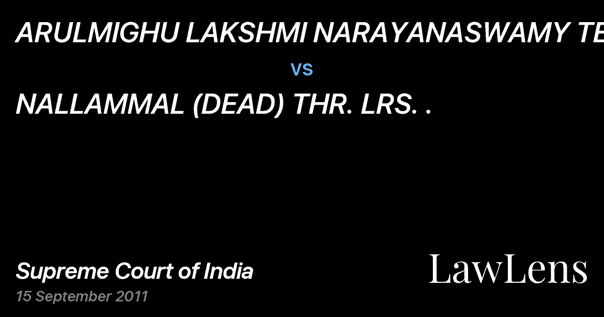 Preview image for ARULMIGHU LAKSHMI NARAYANASWAMY TEMPLE vs. NALLAMMAL (DEAD) THR. LRS. .