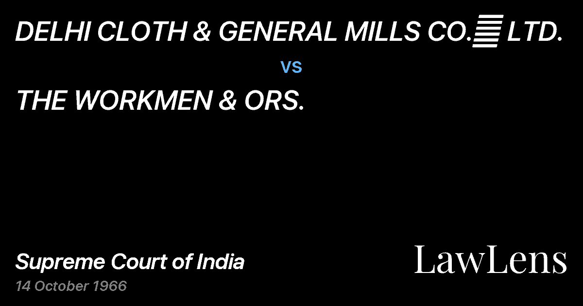 Preview image for DELHI CLOTH & GENERAL MILLS CO.	 LTD. vs. THE WORKMEN & ORS.