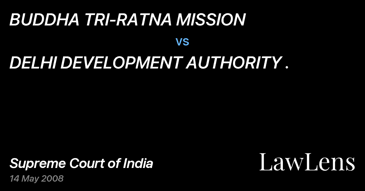 Preview image for BUDDHA TRI-RATNA MISSION vs. DELHI DEVELOPMENT AUTHORITY .