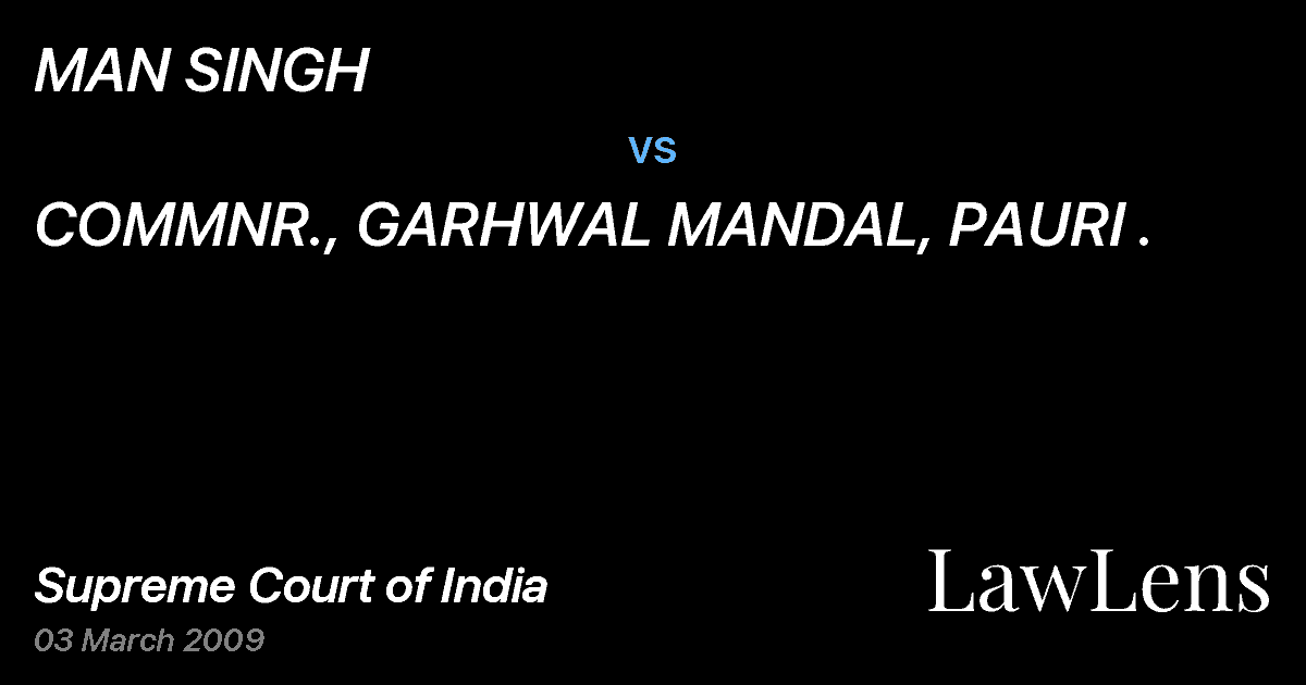 Preview image for MAN SINGH vs. COMMNR., GARHWAL MANDAL, PAURI .