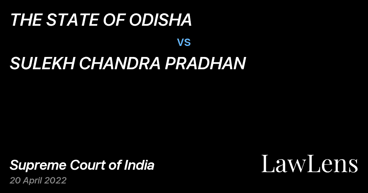 Preview image for THE STATE OF ODISHA vs. SULEKH CHANDRA PRADHAN