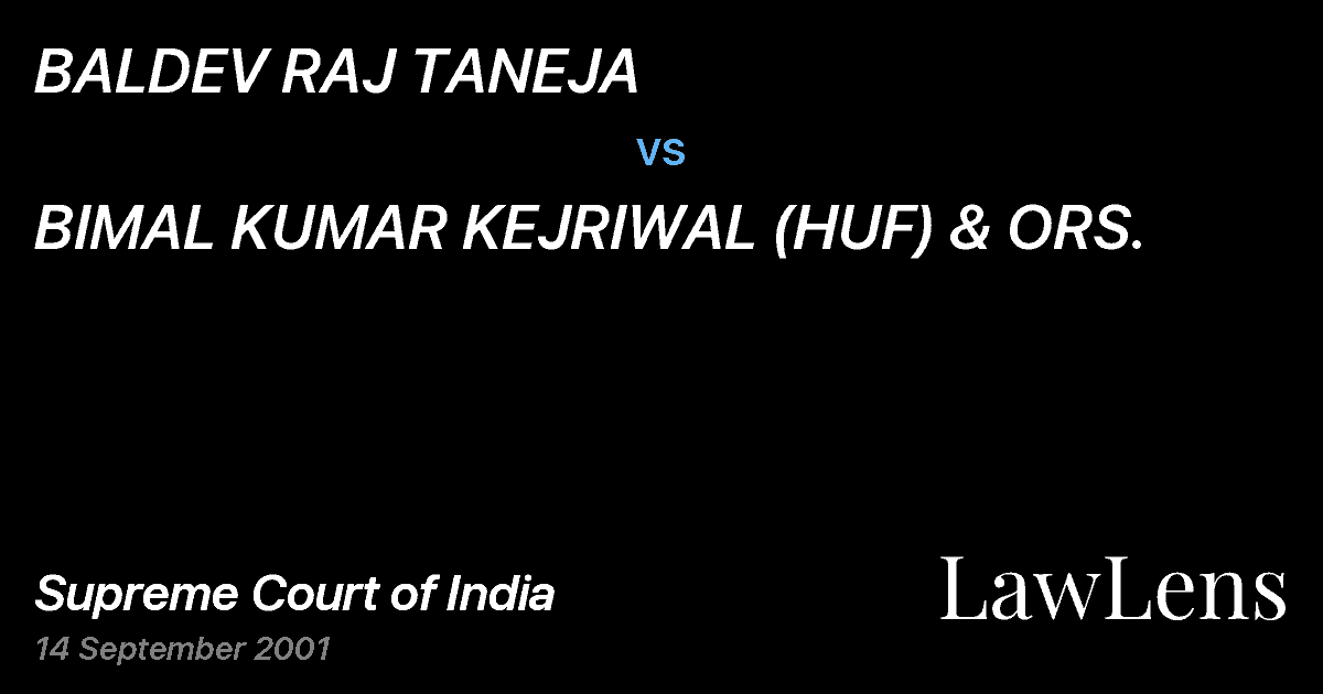Preview image for BALDEV RAJ TANEJA vs. BIMAL KUMAR KEJRIWAL (HUF) & ORS.
