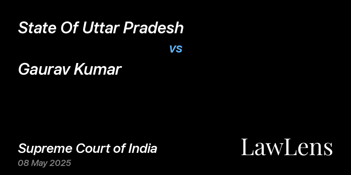 Preview image for State Of Uttar Pradesh vs. Gaurav Kumar