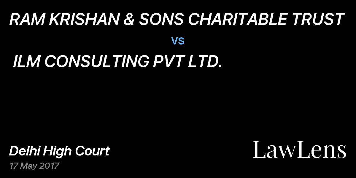 Preview image for RAM KRISHAN & SONS CHARITABLE TRUST vs. ILM CONSULTING PVT LTD.