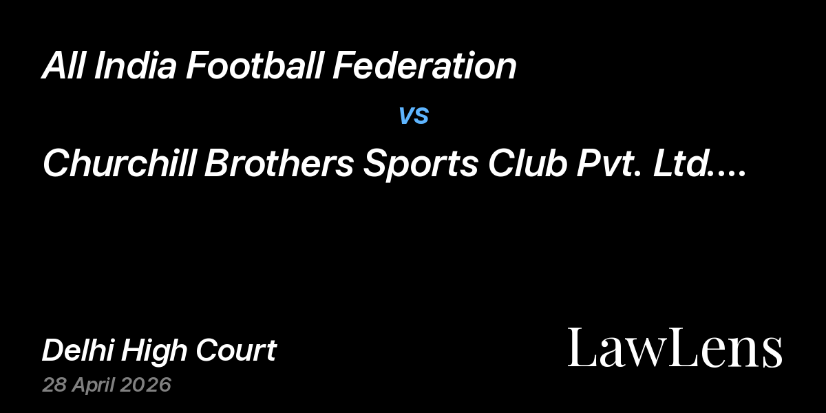 Preview image for All India Football Federation vs. Churchill Brothers Sports Club Pvt. Ltd.  & Anr.