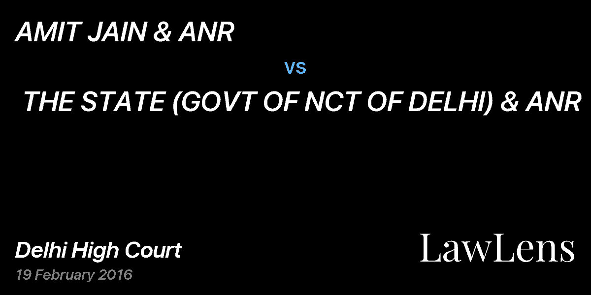 Preview image for AMIT JAIN & ANR  vs.  THE STATE (GOVT OF NCT OF DELHI) & ANR 