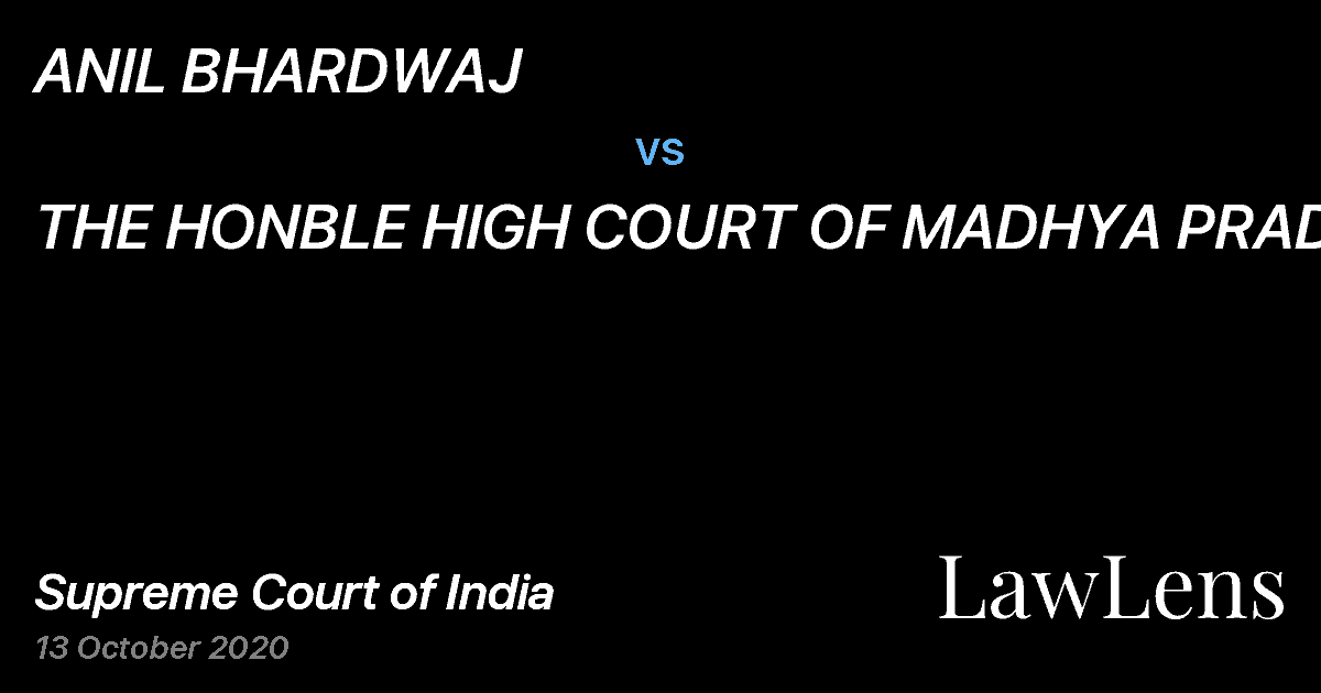 Preview image for ANIL BHARDWAJ vs. THE HONBLE HIGH COURT OF MADHYA PRADESH