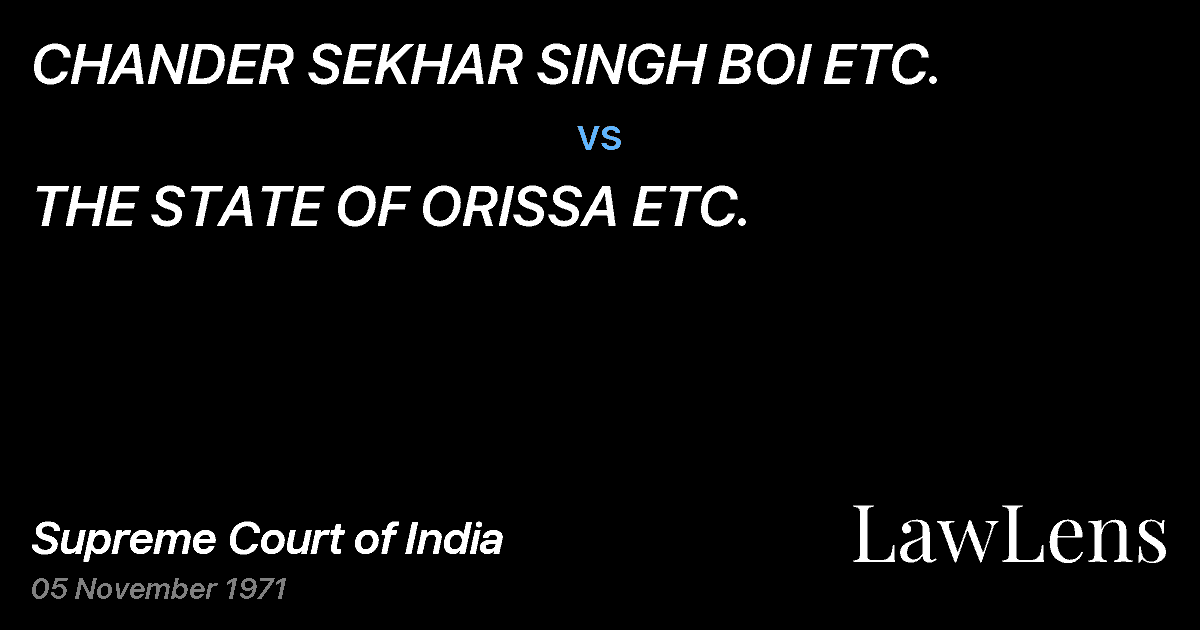 Preview image for CHANDER SEKHAR SINGH BOI ETC. vs. THE STATE OF ORISSA ETC.