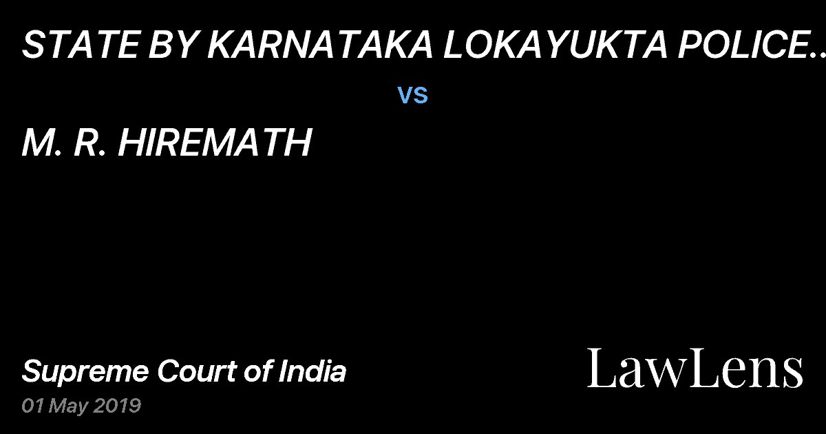 Preview image for STATE BY KARNATAKA LOKAYUKTA POLICE STATION BENGALURU vs. M. R. HIREMATH