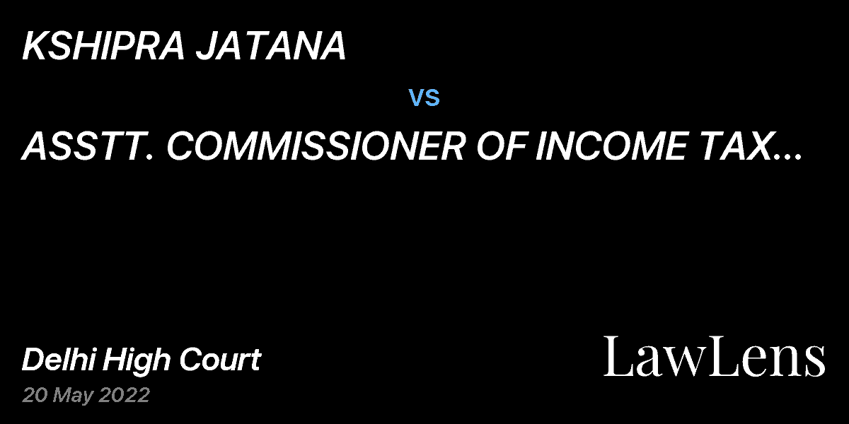 Preview image for KSHIPRA JATANA  vs.  ASSTT. COMMISSIONER OF INCOME TAX CIRCLE 63(1) & ORS.