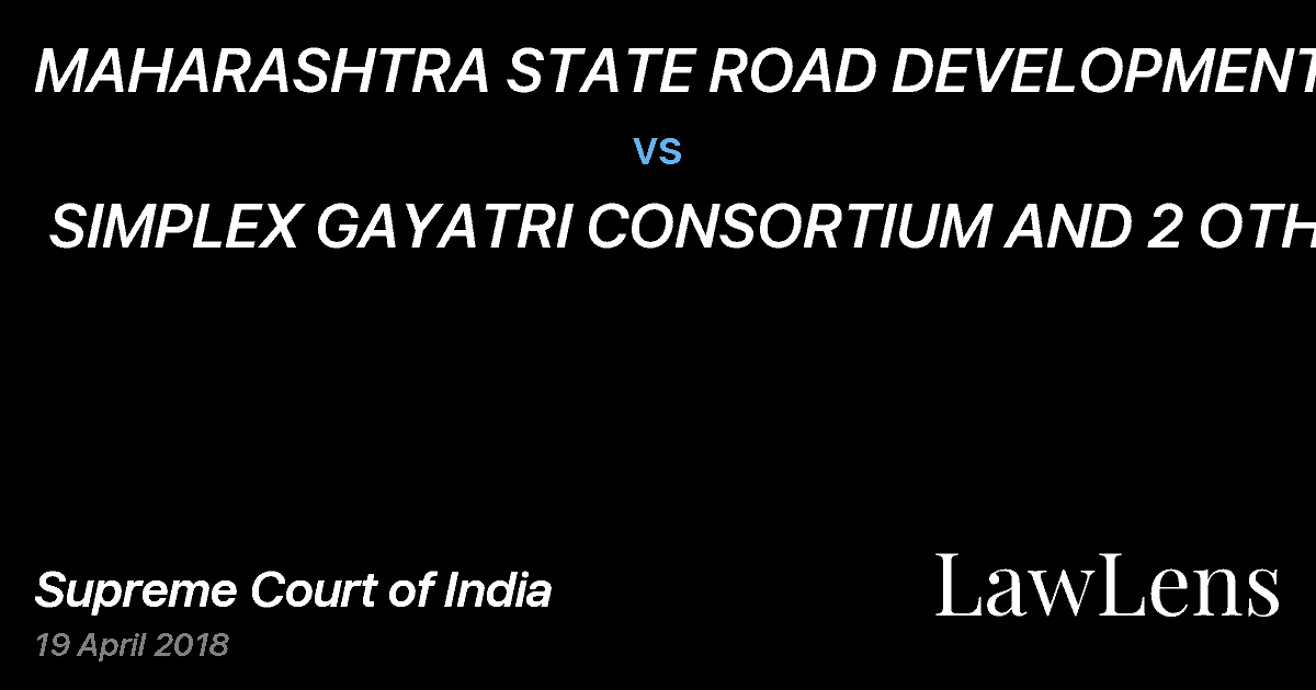 Preview image for MAHARASHTRA STATE ROAD DEVELOPMENT CORPORATION LTD. vs. SIMPLEX GAYATRI CONSORTIUM AND 2 OTHERS